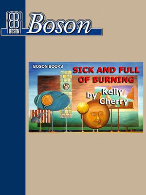 cover image of Sick and Full of Burning
